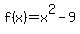 f%28x%29=x%5E2-9