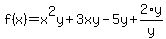 f%28x%29=x%5E2y%2B3xy-5y%2B2%2Ay%2Fy%29