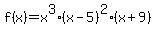 f%28x%29=x%5E3%28x-5%29%5E2%28x%2B9%29