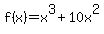 f%28x%29=x%5E3%2B10x%5E2