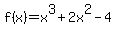 f%28x%29=x%5E3%2B2x%5E2-4