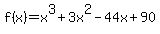 f%28x%29=x%5E3%2B3x%5E2-44x%2B90