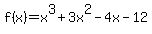 f%28x%29=x%5E3%2B3x%5E2-4x-12