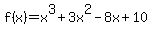 f%28x%29=x%5E3%2B3x%5E2-8x%2B10