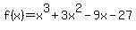 f%28x%29=x%5E3%2B3x%5E2-9x-27