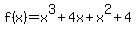 f%28x%29=x%5E3%2B4x%2Bx%5E2%2B4