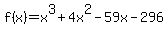 f%28x%29=x%5E3%2B4x%5E2-59x-296