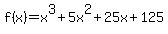 f%28x%29=x%5E3%2B5x%5E2%2B25x%2B125