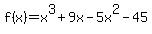 f%28x%29=x%5E3%2B9x-5x%5E2-45