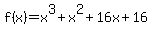 f%28x%29=x%5E3%2Bx%5E2%2B16x%2B16