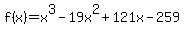 f%28x%29=x%5E3+-+19+x%5E2+%2B+121x+-+259