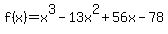 f%28x%29=x%5E3-13x%5E2%2B56x-78