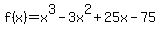 f%28x%29=x%5E3-3x%5E2%2B25x-75