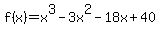 f%28x%29=x%5E3-3x%5E2-18x%2B40