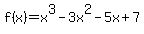 f%28x%29=x%5E3-3x%5E2-5x%2B7