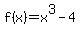 f%28x%29=x%5E3-4