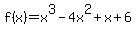 f%28x%29=x%5E3-4x%5E2%2Bx%2B6