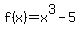 f%28x%29=x%5E3-5+