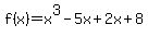 f%28x%29=x%5E3-5x%2B2x%2B8