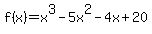 f%28x%29=x%5E3-5x%5E2-4x%2B20