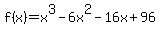 f%28x%29=x%5E3-6x%5E2-16x%2B96