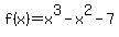 f%28x%29=x%5E3-x%5E2-7