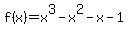 f%28x%29=x%5E3-x%5E2-x-1