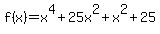 f%28x%29=x%5E4%2B25x%5E2%2Bx%5E2%2B25