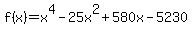 f%28x%29=x%5E4-25x%5E2%2B580x-5230