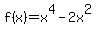 f%28x%29=x%5E4-2x%5E2
