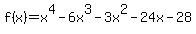 f%28x%29=x%5E4-6x%5E3-3x%5E2-24x-28