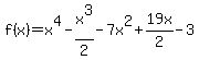 f%28x%29=x%5E4-x%5E3%2F2-7x%5E2%2B19x%2F2-3