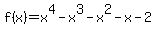 f%28x%29=x%5E4-x%5E3-x%5E2-x-2