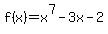 f%28x%29=x%5E7-3x-2