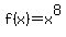 f%28x%29=x%5E8