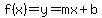 f%28x%29=y=mx%2Bb