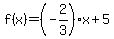 f%28x%29+=%28-2%2F3%29x%2B5