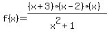 f%28x%29+=+%28%28x%2B3%29%28x-2%29%28x%29%29%2F%28x%5E2%2B1%29