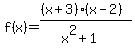 f%28x%29+=+%28%28x%2B3%29%28x-2%29%29%2F%28x%5E2%2B1%29