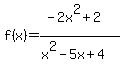 f%28x%29+=+%28-2x%5E2%2B2%29%2F%28x%5E2-5x%2B4%29