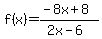 f%28x%29+=+%28-8x%2B8%29%2F%282x-6%29