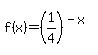 f%28x%29+=+%281%2F4%29%5E+%28-x%29+
