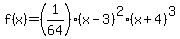 f%28x%29+=+%281%2F64%29%28x-3%29%5E2%28x%2B4%29%5E3