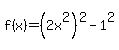 f%28x%29+=+%282x%5E2%29%5E2-1%5E2
