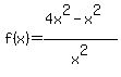 f%28x%29+=+%284x%5E2-x%5E2%29%2Fx%5E2
