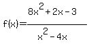 f%28x%29+=+%288x%5E2%2B2x-3%29%2F%28x%5E2-4x%29