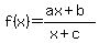 f%28x%29+=+%28ax%2Bb%29%2F%28x%2Bc%29