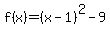 f%28x%29+=+%28x-1%29%5E2+-+9