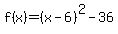 f%28x%29+=+%28x-6%29%5E2-36