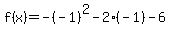 f%28x%29+=+-%28-1%29%5E2+-+2%28-1%29+-+6